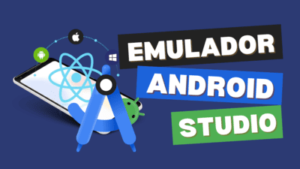 Configurar emulador android studio react native