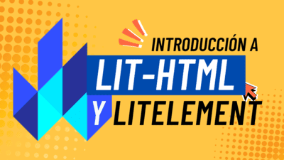 Introducción a lit-html y LitElement